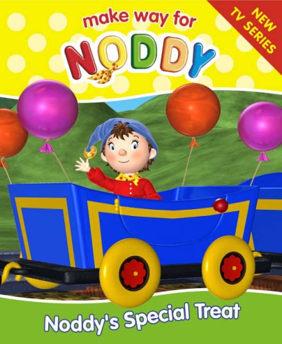 Book Noddy's Special Treat: Complete & Unabridged ( " Make Way for Noddy " ) free