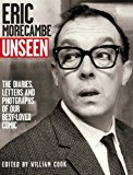 Book Eric Morecambe The Unseen: The Lost Diaries, Jokes And Photographs free