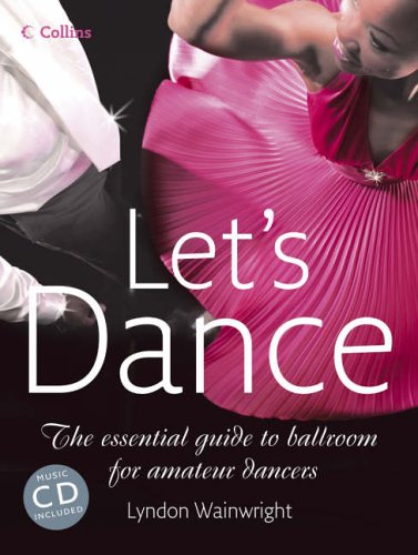 Book Let's Dance: The Essential Guide to Ballroom for Amateur Dancers free