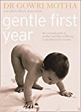 Book Gentle First Year: The Essential Guide to Mother and Baby Wellbeing in the First Twelve Months free