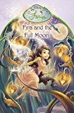 Book DISNEY FAIRIES - FIRA AND THE FULL MOON: CHAPTER BOOK free