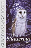 Book The Shattering (Guardians of Ga'Hoole) free