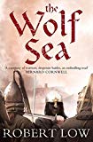 Book The Wolf Sea. Robert Low (Oathsworn) free