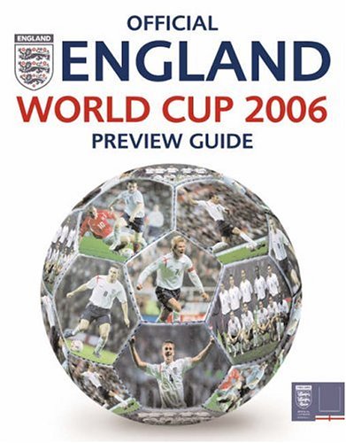 Book Official England World Cup 2006 Preview Guide (World Cup 2006) free