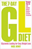 Book The 7-Day GL Diet: Glycaemic Loading for Easy Weight Loss free