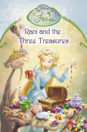 Book Rani and the Three Treasures: Chapter Book (Disney Fairies) free