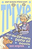 Book Trixie and the Dream Pony of Doom free