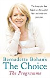 Book Bernadette Bohan's the Choice: The Programme free