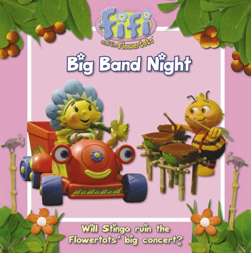 Book Big Band Night: Read-to-Me Storybook ( " Fifi and the Flowertots " ) free