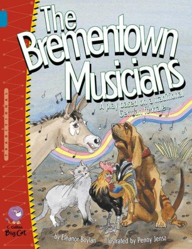 Book The Brementown Musicians (Collins Big Cat) free