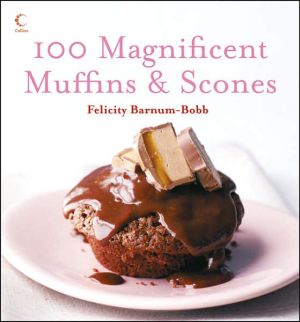 Book 100 Magnificent Muffins & Scones free