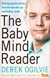 Book The Baby Mind Reader: Amazing Psychic Stories from the Man Who Can Read Babies' Minds free