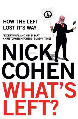 Book What's Left?: How the Left Lost its Way free