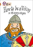 Book How to be a Viking in 13 Easy Stages (Collins Big Cat) free