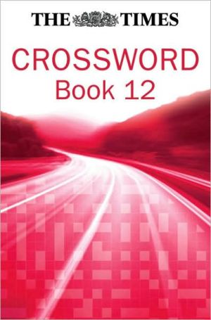 Book The Times Cryptic Crossword Book 12: 80 world-famous crossword puzzles (The Times Crosswords) free