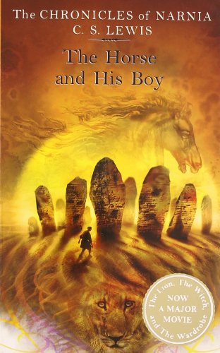 Book The Chronicles of Narnia: The Horse and His Boy (The Chronicles of Narnia, #3) free