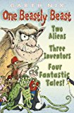 Book One Beastly Beast: Two Aliens, Three Inventors, Four Fantastic Tales free