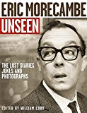 Book Eric Morecambe Unseen: The Lost Diaries, Jokes and Photographs free