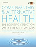 Book Complementary and Alternative Health: The Scientific Verdict on What Really Works by Steven Bratman (2007-05-03) free