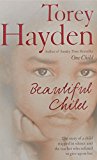 Book Beautiful Child: The Story of a Child Trapped in Silence and the Teacher Who Refused to Give Up on Her free