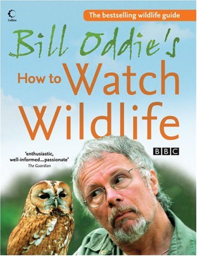 Book Bill Oddie's How to Watch Wildlife free