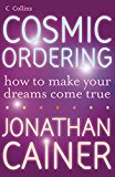 Book Cosmic Ordering: How to Make Your Dreams Come True free