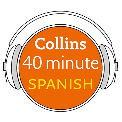 Book Collins 40 Minute Spanish: Learn to Speak Spanish in Minutes with Collins (English and Spanish Edition) free