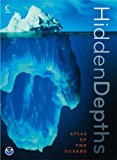 Book Hidden Depths: Atlas of the Oceans free