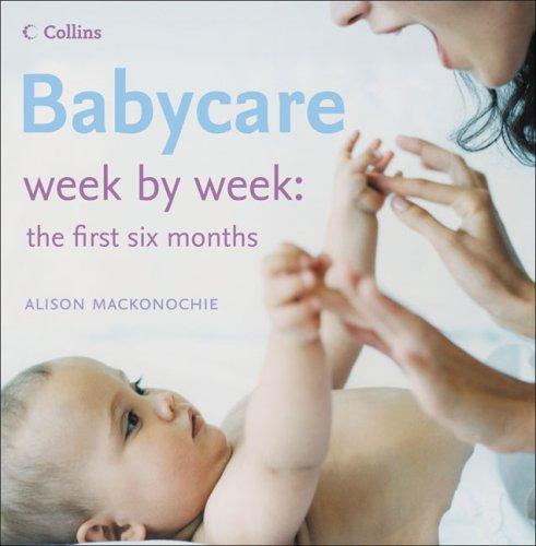 Book Babycare Week by Week: The First Six Months free