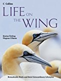 Book Life on the Wing: Remarkable Birds and their Extraordinary Lifestyles free