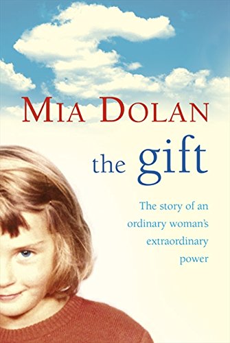 Book The Gift: The Story of an Ordinary Woman's Extraordinary Power free