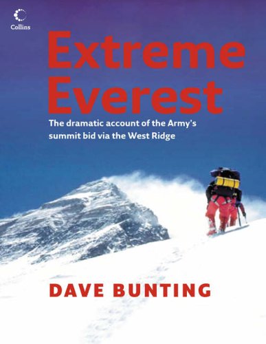 Book Extreme Everest: The Dramatic Account Of The Army's Summit Bid Via The West Ridge free