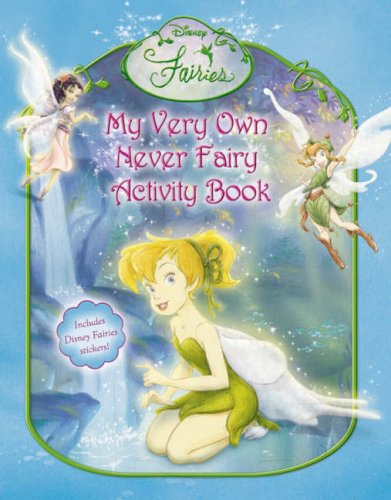 Book My Very Own Never Fairy Activity Book (Disney Fairies) free