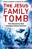 Book The Jesus Family Tomb: The Discovery That Will Change History Forever. Simcha Jacobovici & Charles Pellegrino free