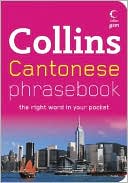 Book Collins Cantonese Phrasebook Cd Pack: The Right Word In Your Pocket (collins Gem) free