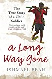 Book A Long Way Gone: The True Story of a Child Soldier free