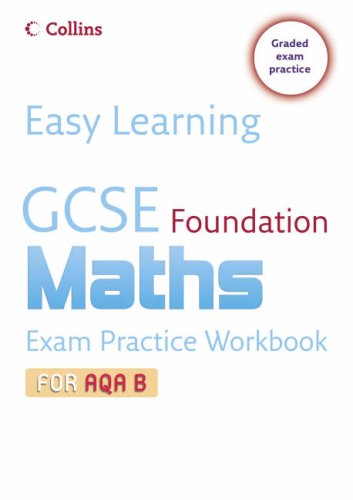 Book Gcse Maths Exam Practice Workbook For Aqa B (easy Learning) free