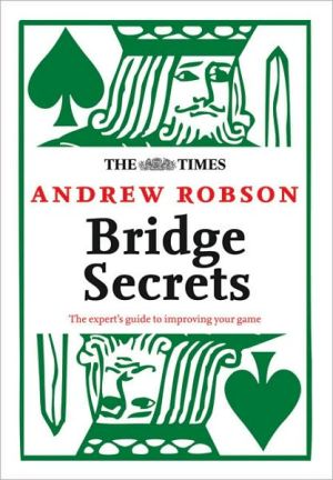 Book The Times: Bridge Secrets: The Expert's Guide to Improving Your Game (Times (Times Books)) free