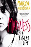 Book Madness: A Bipolar Life free