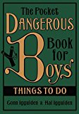Book The Pocket Dangerous Book for Boys:  Things to Do free