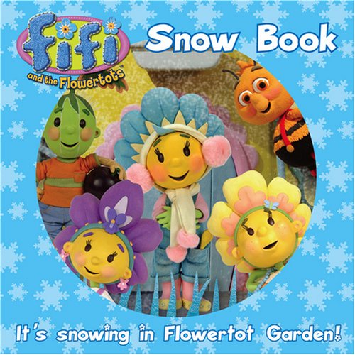 Book Fifi's Snow Book ( " Fifi and the Flowertots " ) free