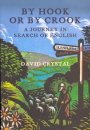 Book By Hook of By Crook : A Journey in Search of English free