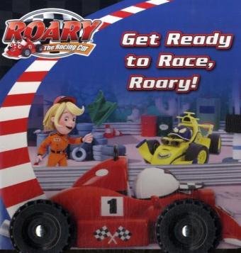 Book Get Ready to Race, Roary! ( " Roary the Racing Car " ) free