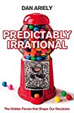 Book Predictably Irrational: The Hidden Forces That Shape Our Decisions by Dan Ariely9780007256532 free