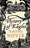 Book Victory of Eagles (Temeraire, Book 5) free