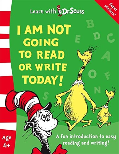 Book I Am Not Going to Read or Write Today! (Learn with Dr. Seuss) free