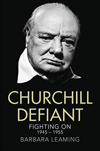 Book Churchill Defiant: Fighting on 1945-1955 free
