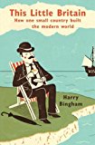 Book This Little Britain: How One Small Country Changed the Modern World free