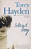 Book Silent Boy: He Was a Frightened Boy Who Refused to Speak - Until a Teacher's Love Broke Through the Silence free