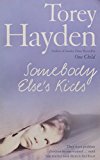 Book Somebody Else's Kids: They Were Problem Children No One Wanted! Until One Teacher Took Them to Her Heart free